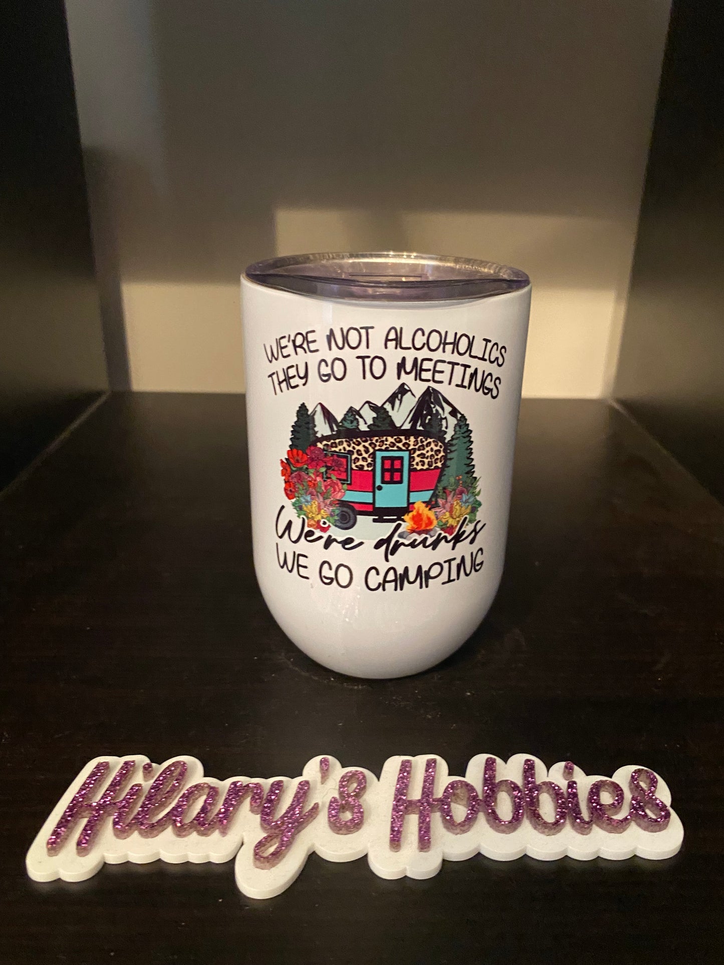 We’re not alcoholics wine tumbler