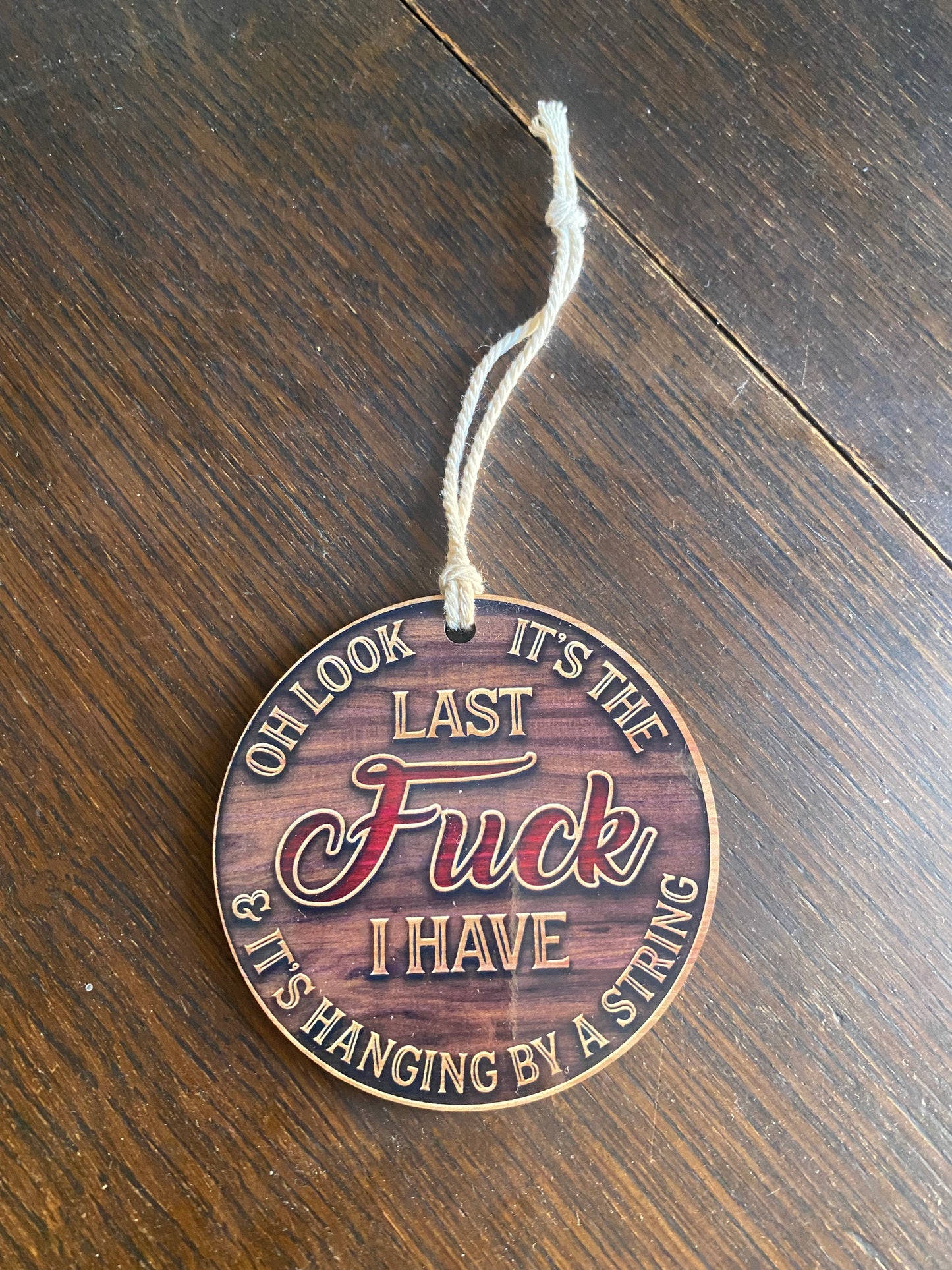 Oh look it’s my last fuck and it’s hanging by a string