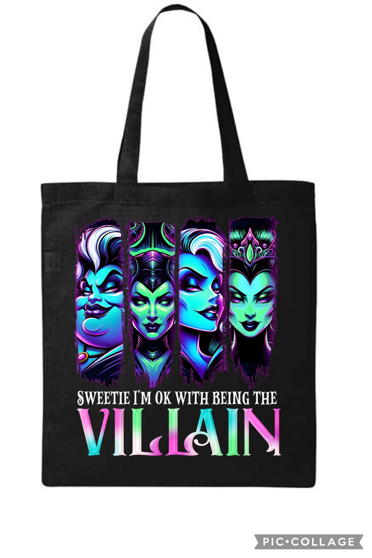 Sweetie I am okay with being the villain tote bag