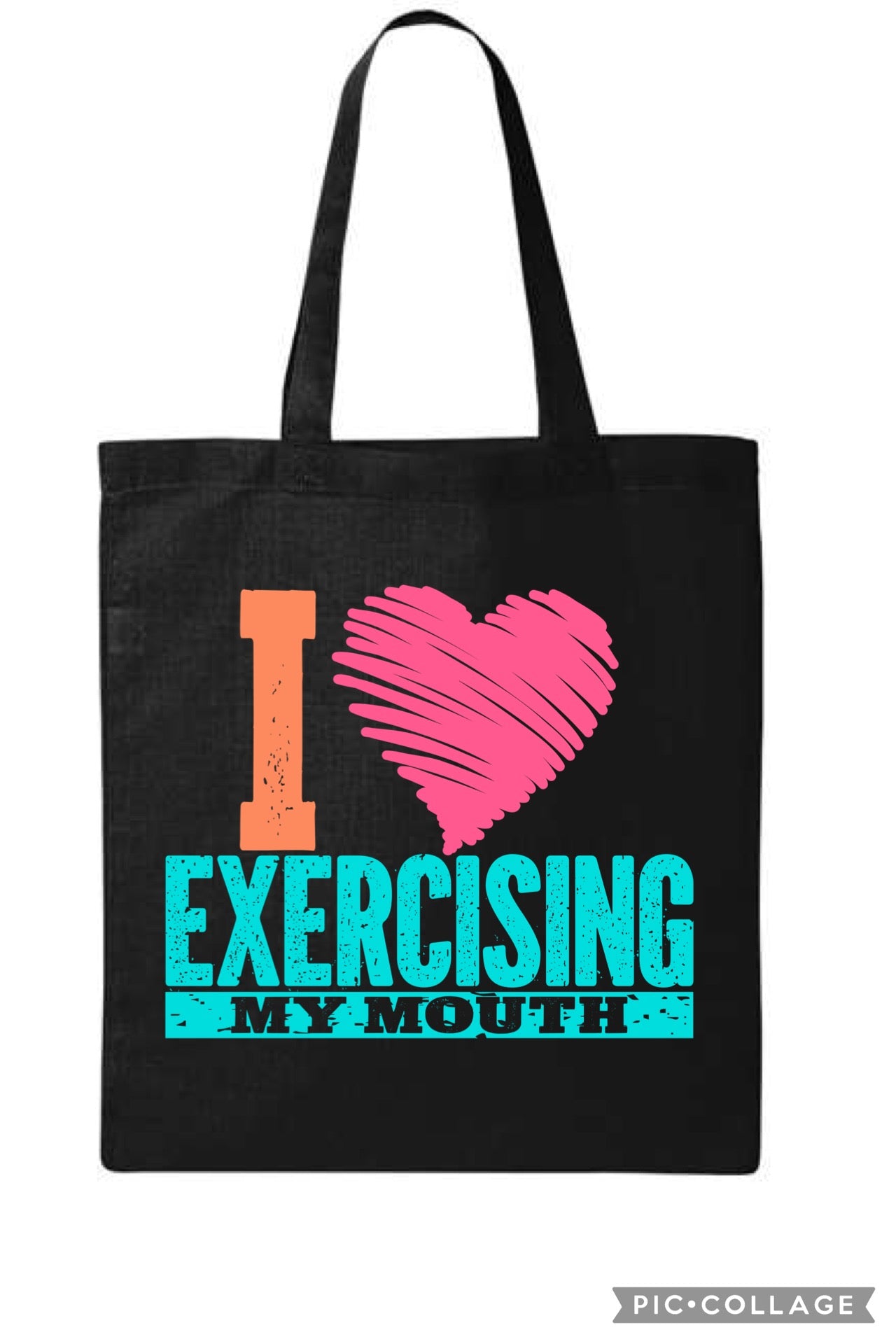 I love exercising my mouth tote bag