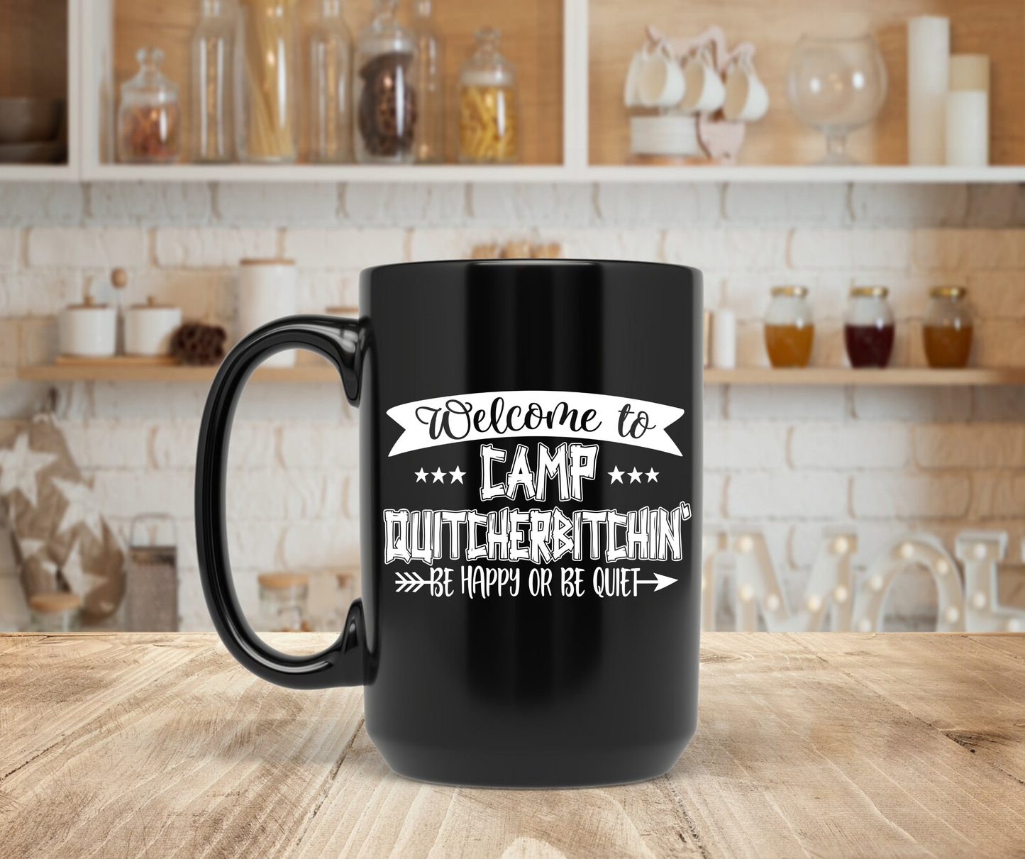 Welcome to camp quitcherbitchin
