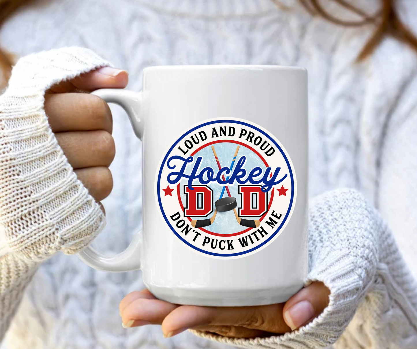 Hockey Dad loud and proud mug