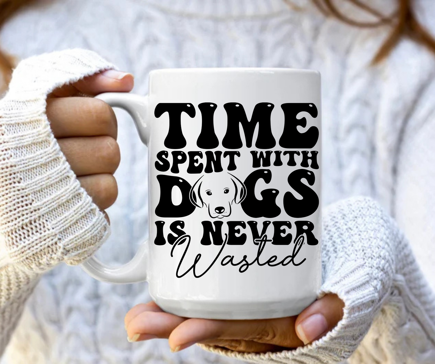 Time spent with dogs is never wasted mug