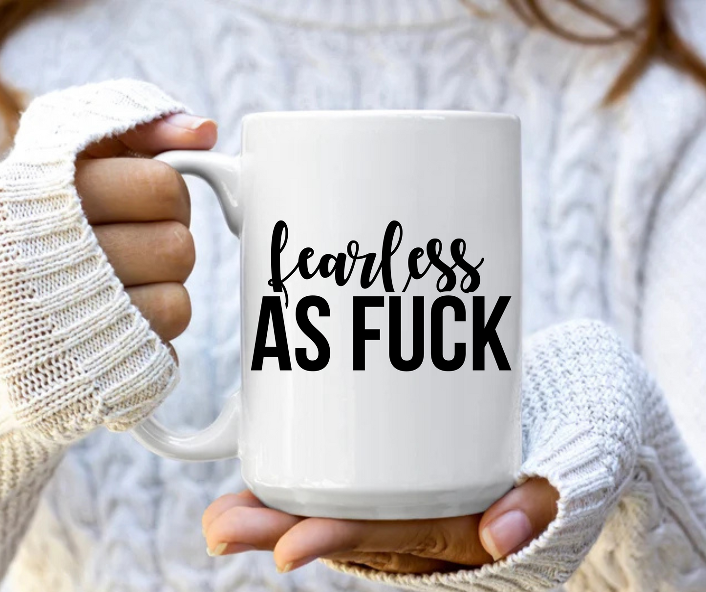 Fearless as fuck mug