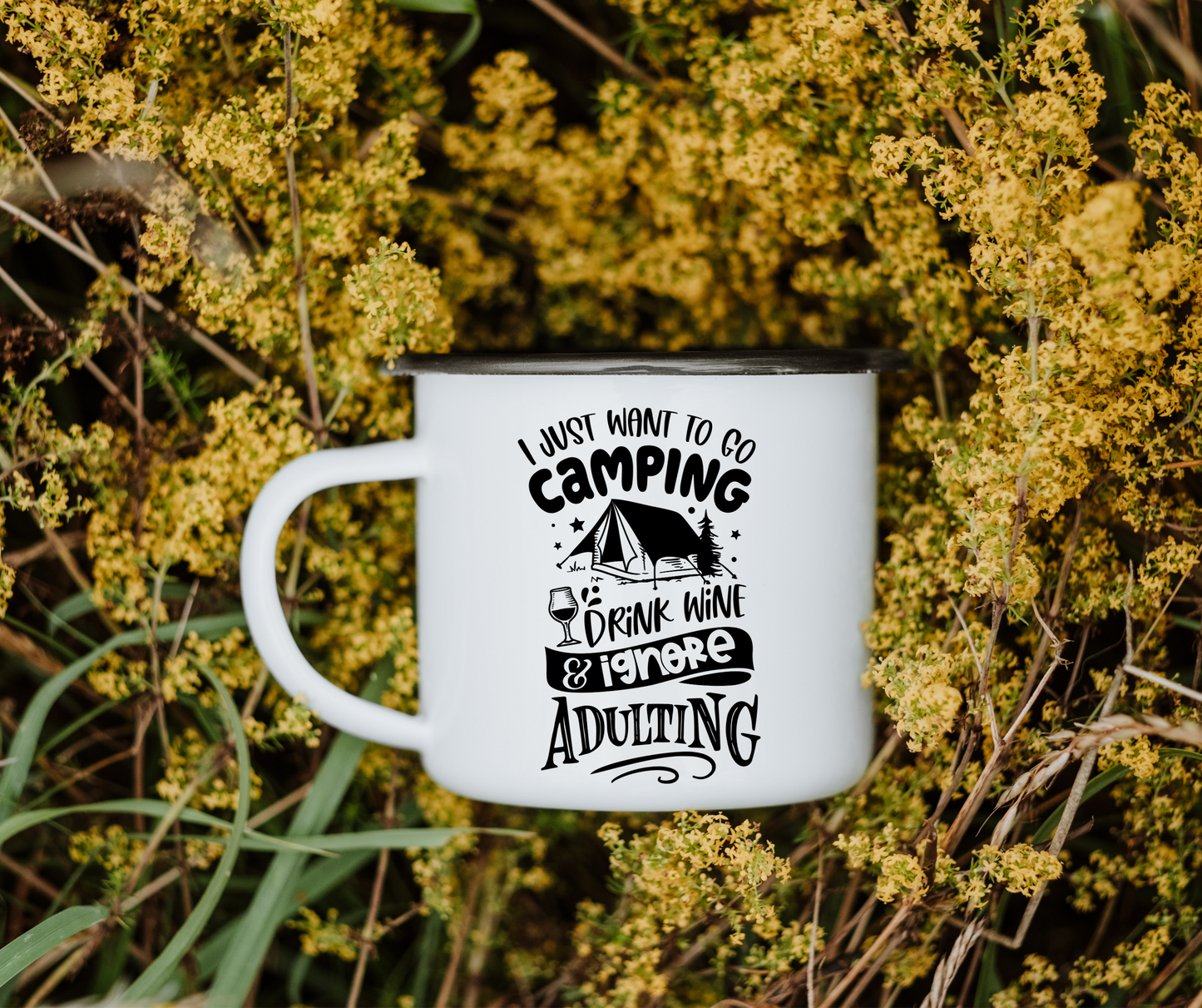 I just want to go camping drink wine