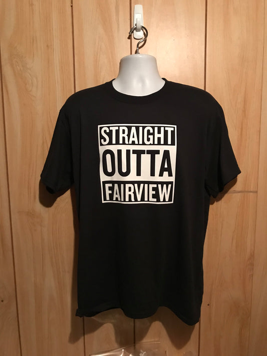 Straight outta Fairview T shirt