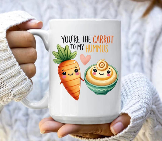 You're the carrot to my hummus
