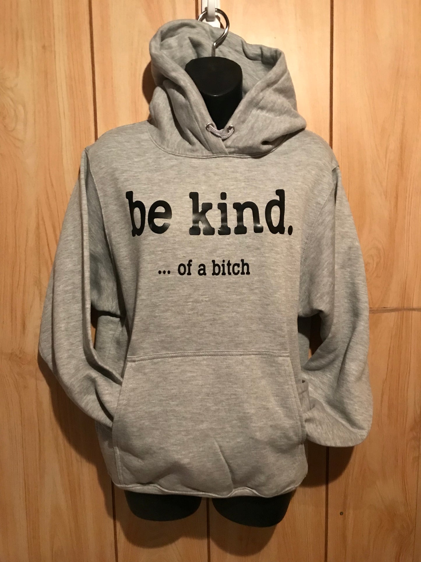 Be kind ….. of a bitch