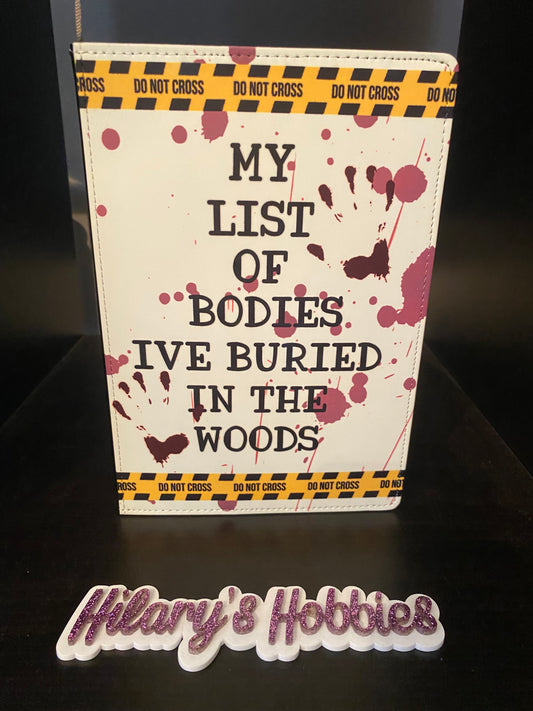 My list of bodies I’ve buried in the woods