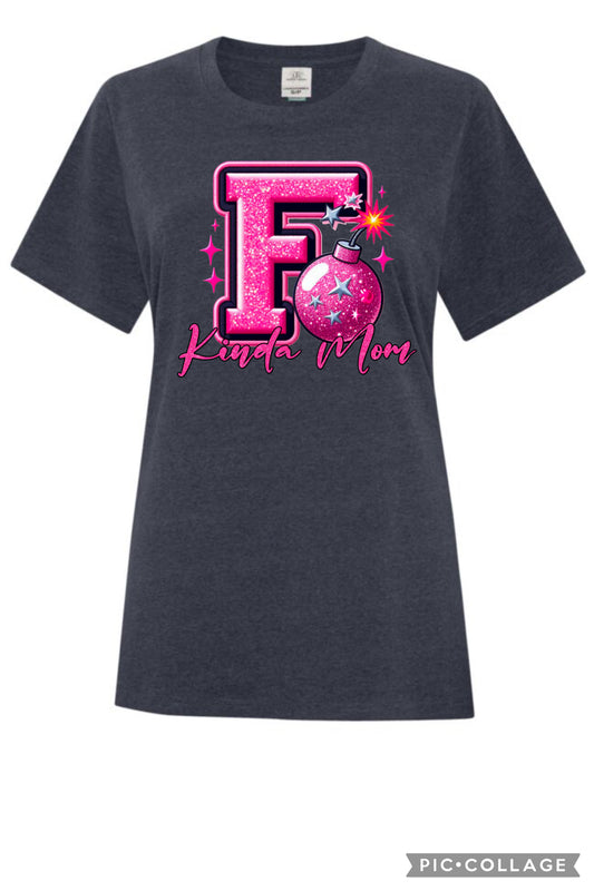 F Bomb kinda Mom
