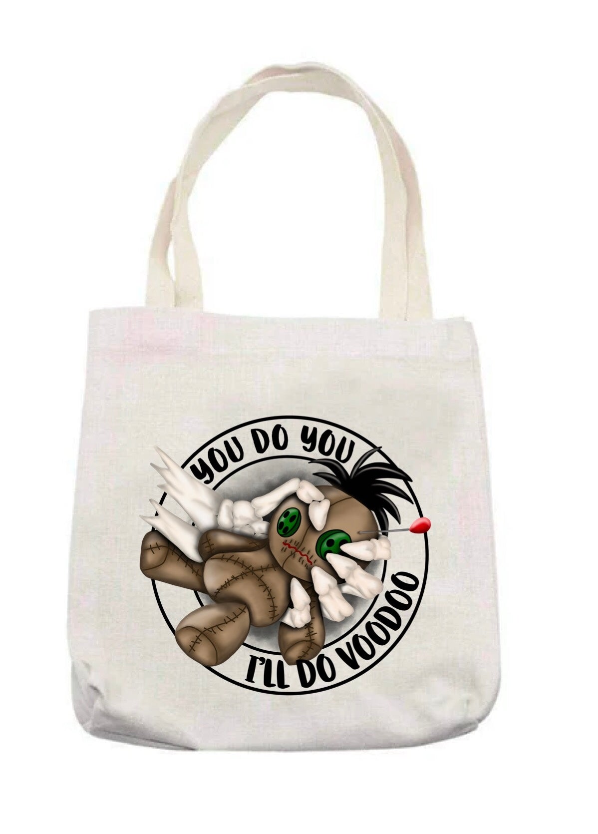 You do you I’ll do voodoo tote bag