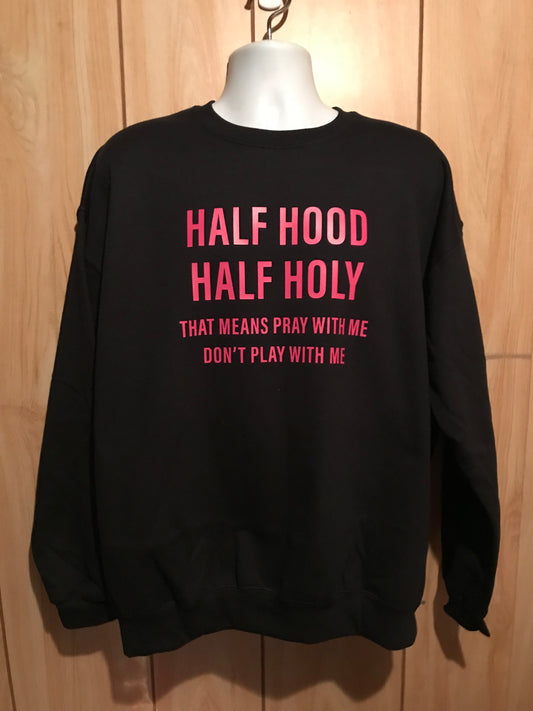 Half hood half holy crewneck