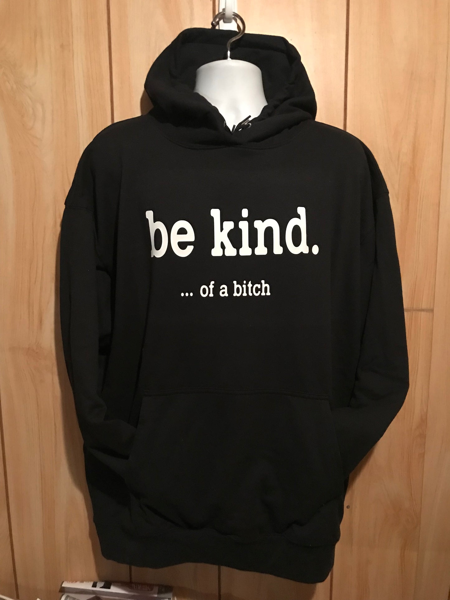 Be kind ….. of a bitch