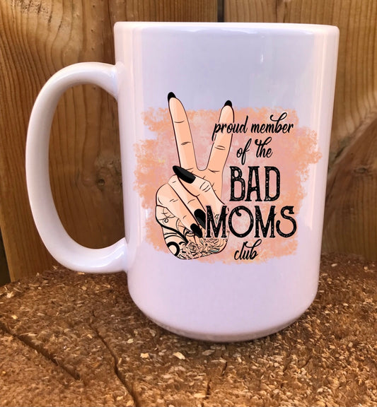 Proud member of the bad moms club