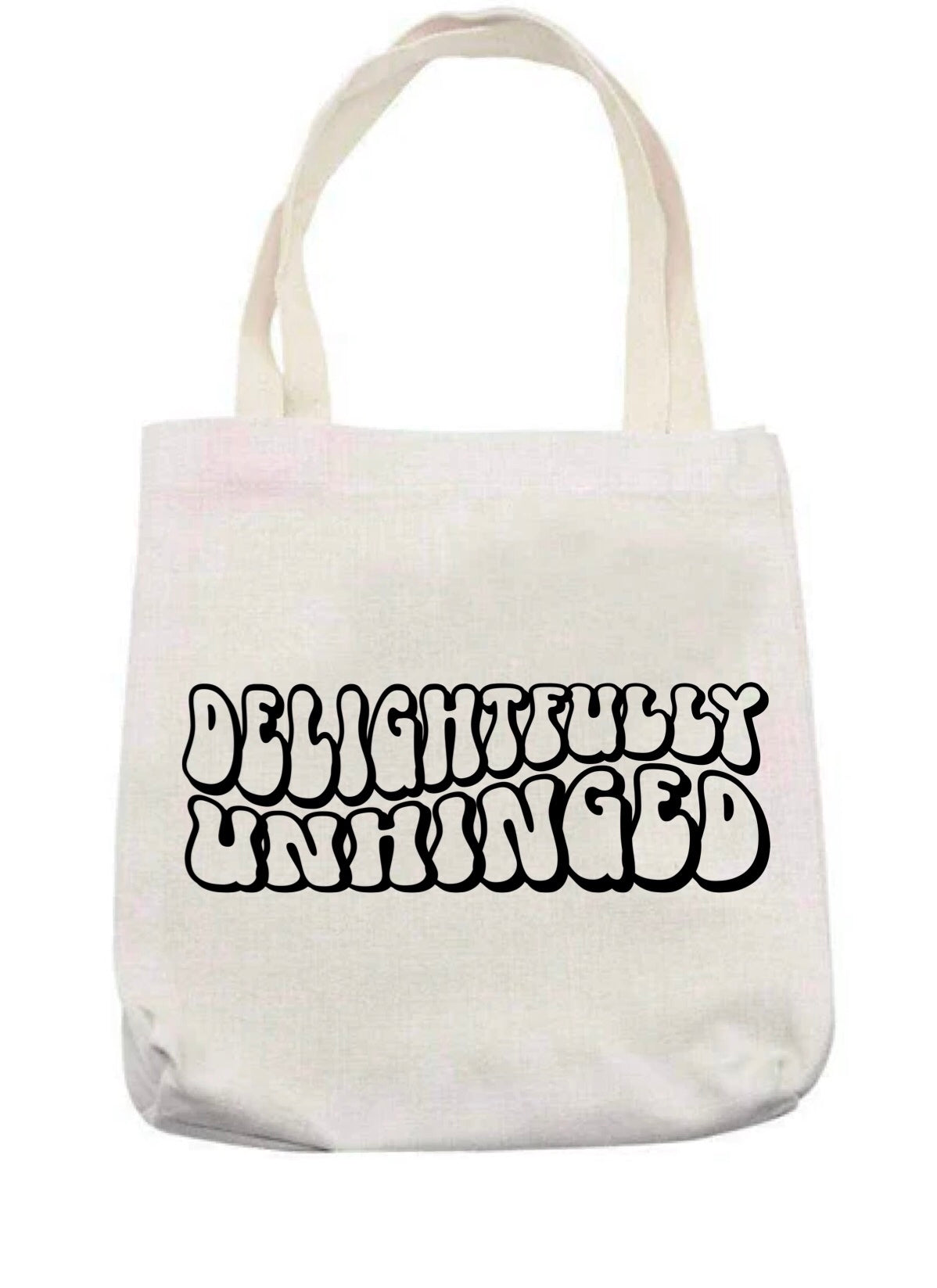 Delightfully unhinged   tote bag