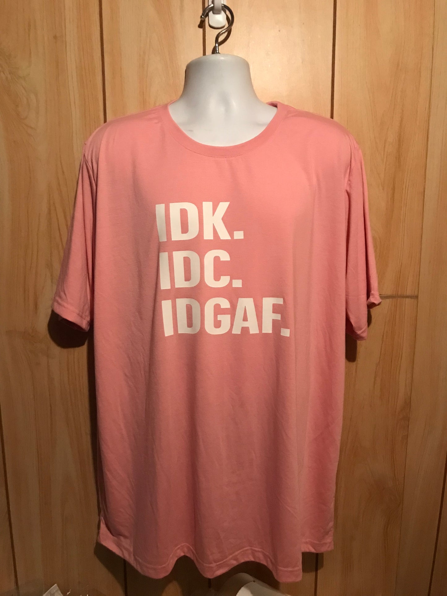 IDK IDC IDGAF T shirt