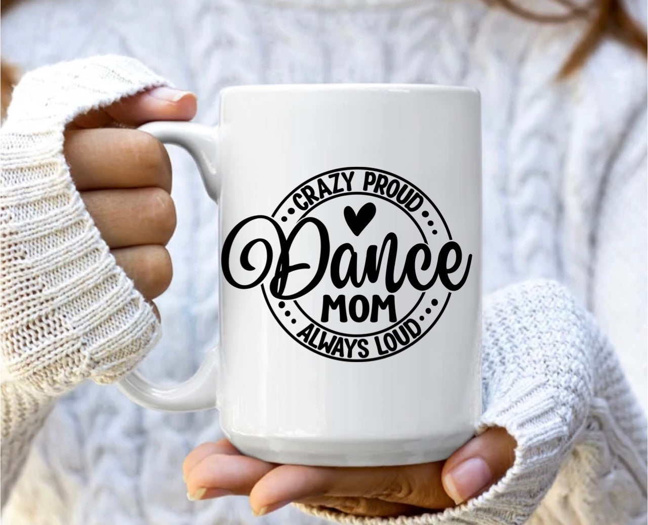 Crazy proud dance mom