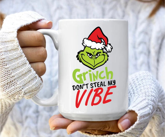 Grinch don’t steal my vibe mug