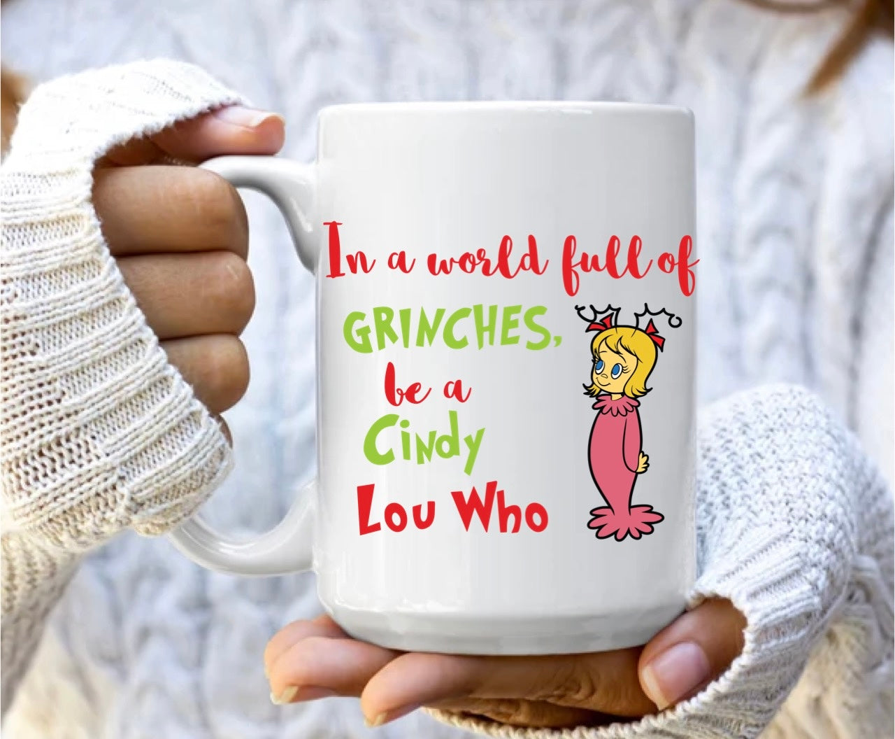 Be a Cindy Lou who mug