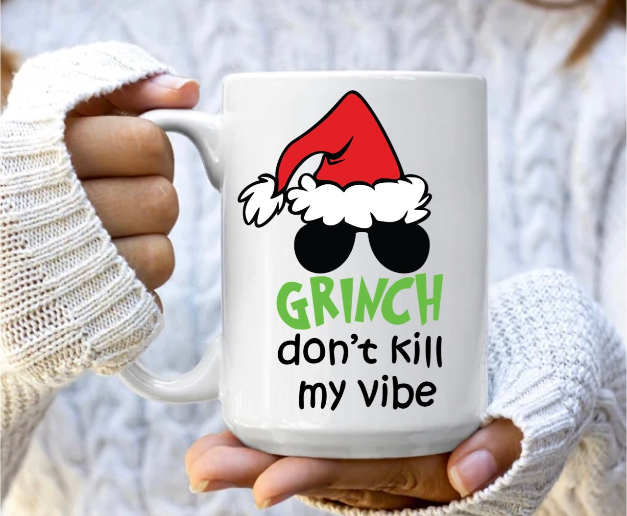 Grinch don’t kill my vibe