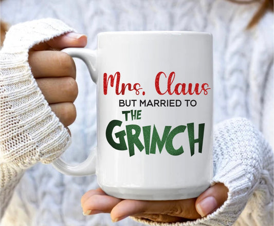 Mrs.Clause but married to the grinch