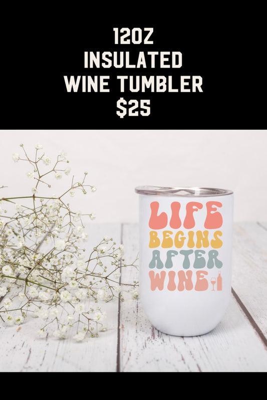 Life begins after wine