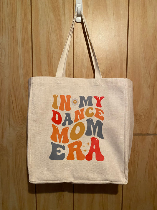 In my dance mom era tote bag