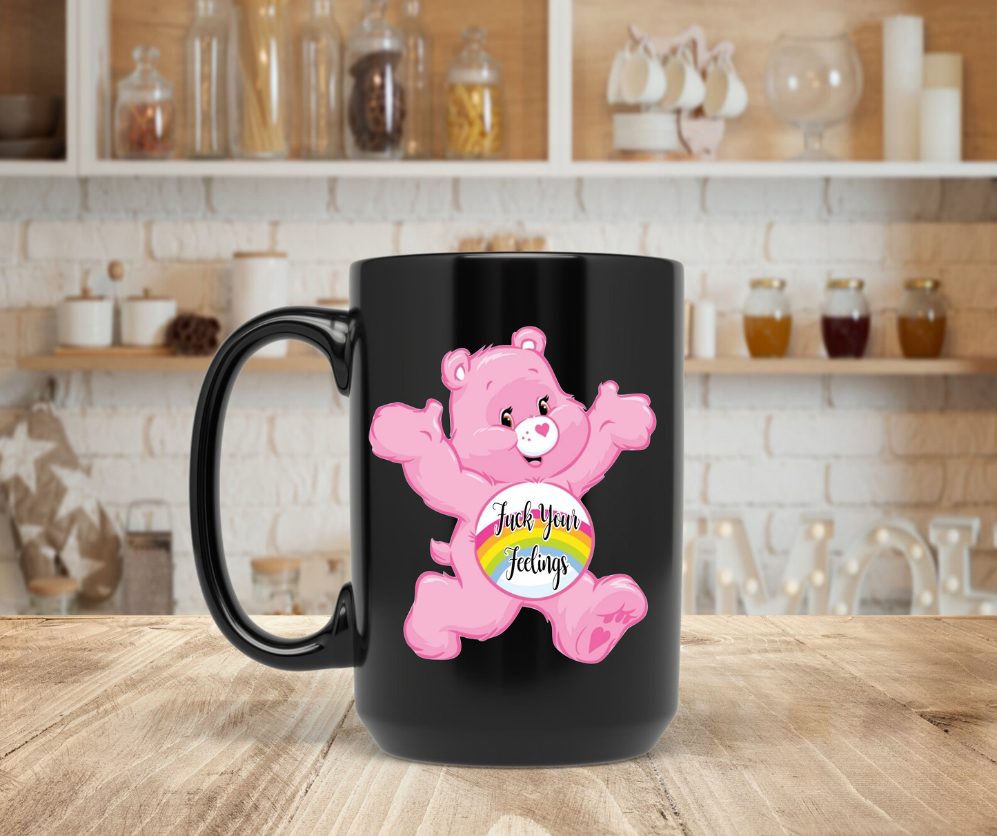 C. Bear Fuck your feelings