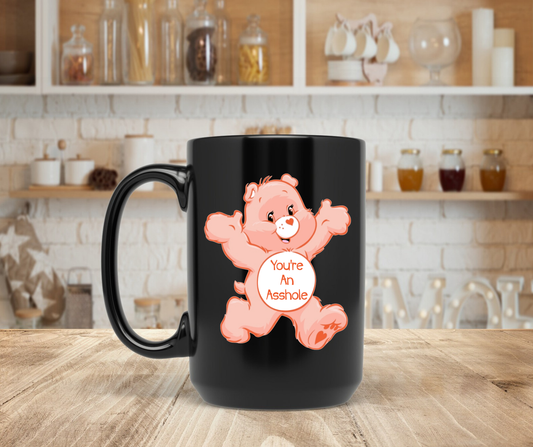 C. Bear You're an asshole