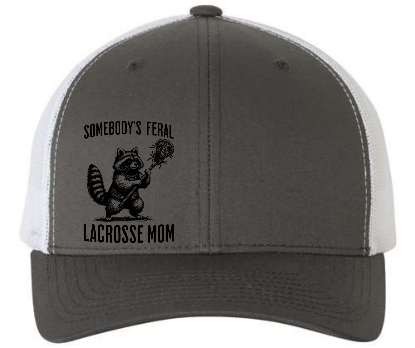 Somebody's Feral Lacrosse Mom Hat