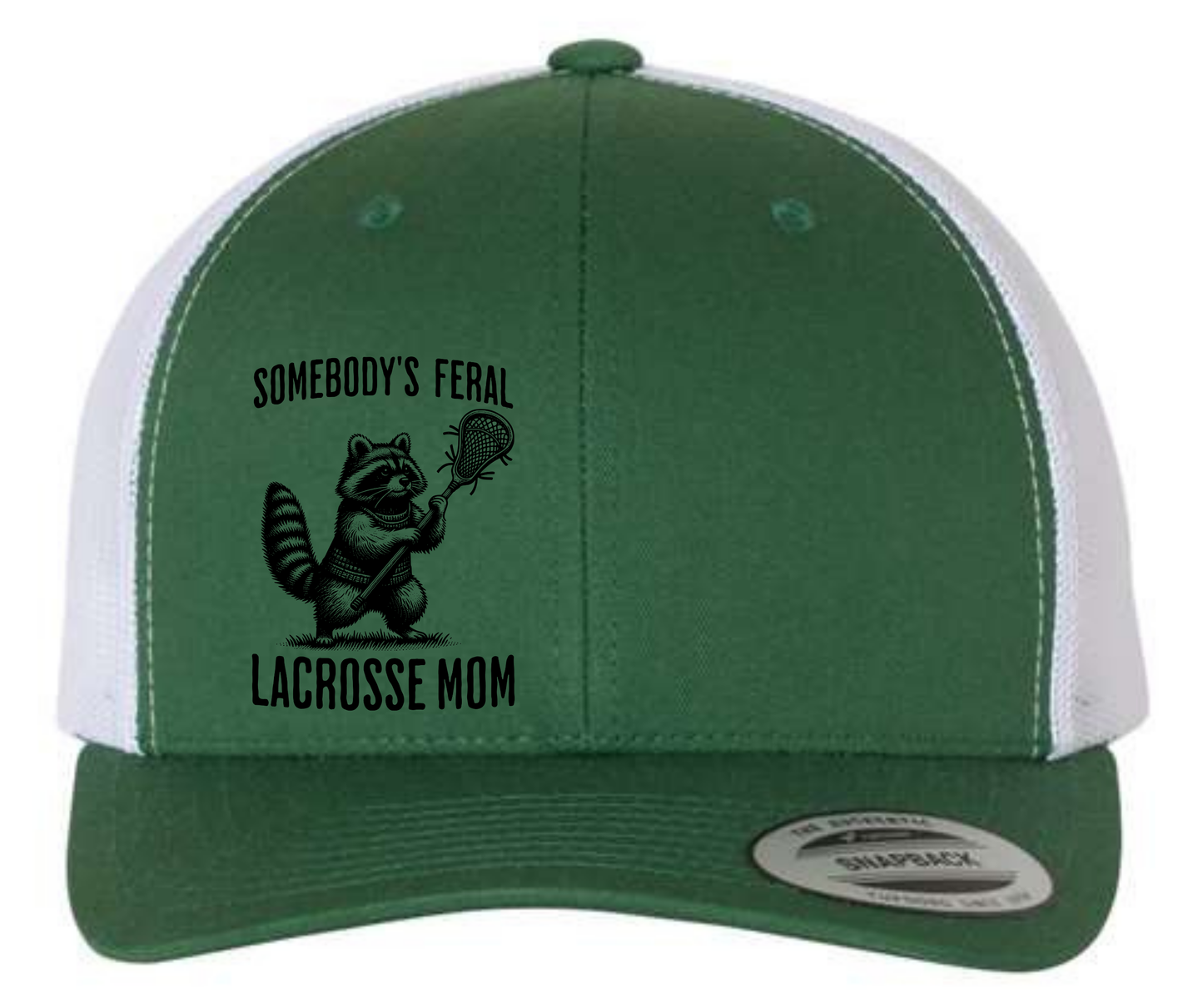 Somebody's Feral Lacrosse Mom Hat