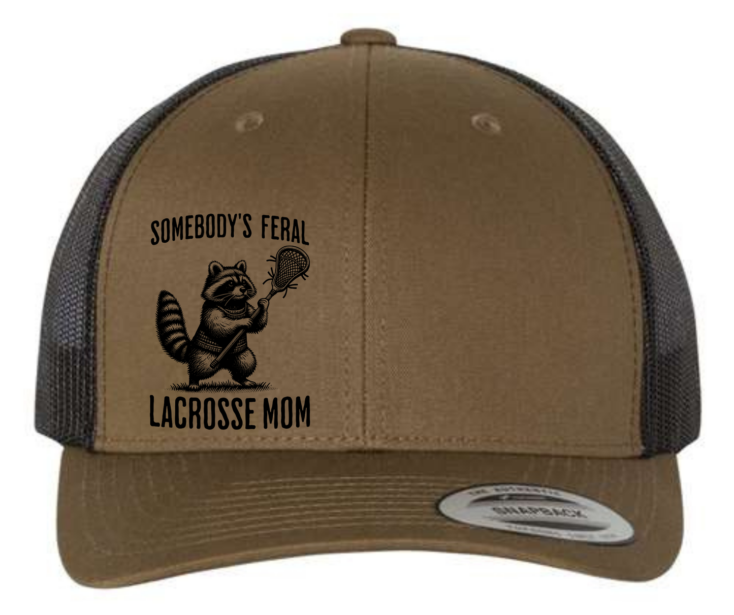 Somebody's Feral Lacrosse Mom Hat