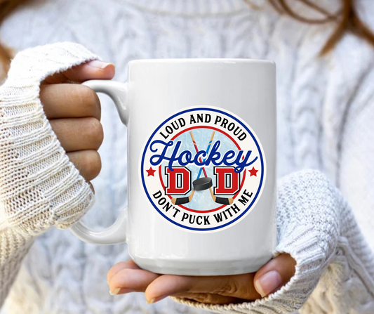 Hockey Dad loud and proud mug
