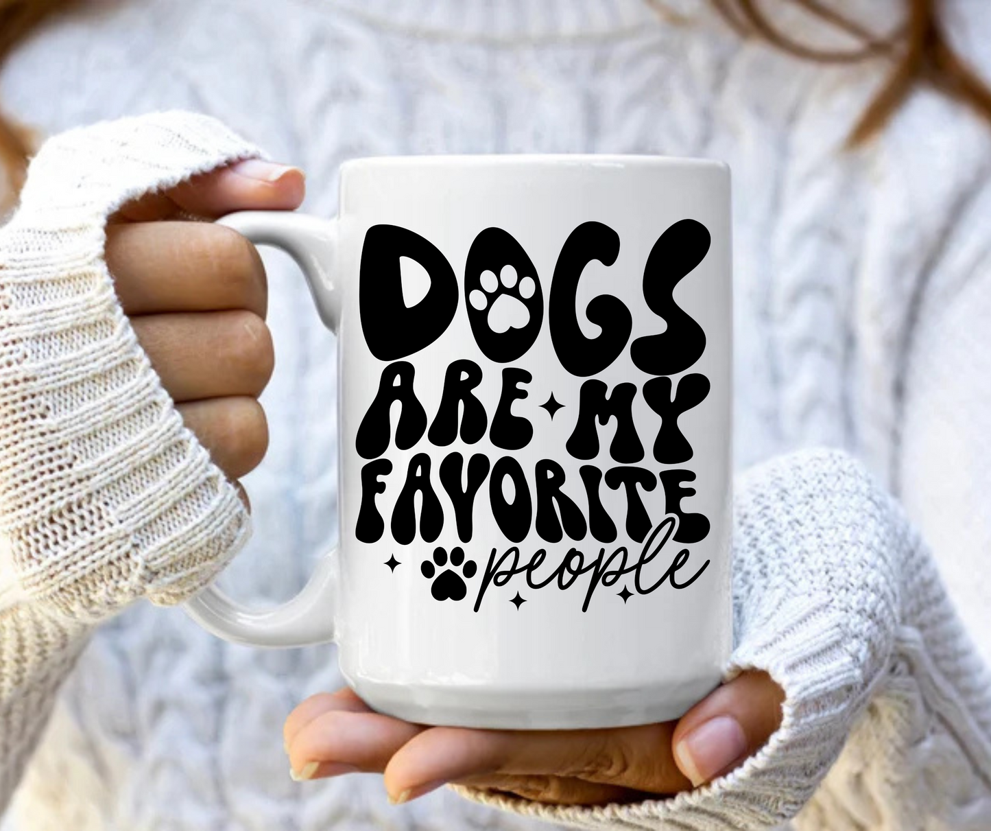 Dogs are my favorite people mug