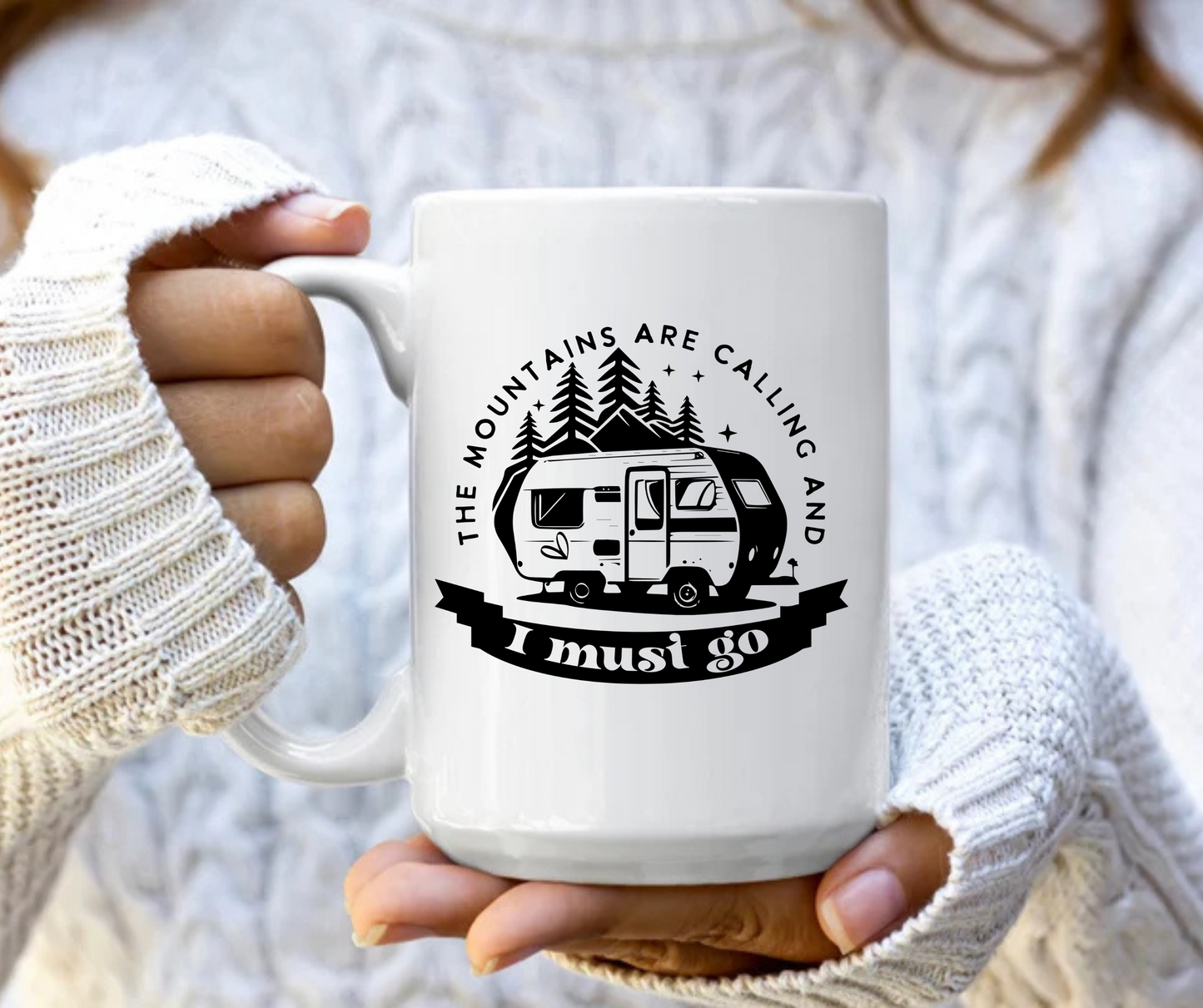 The mountains are calling and I must go mug