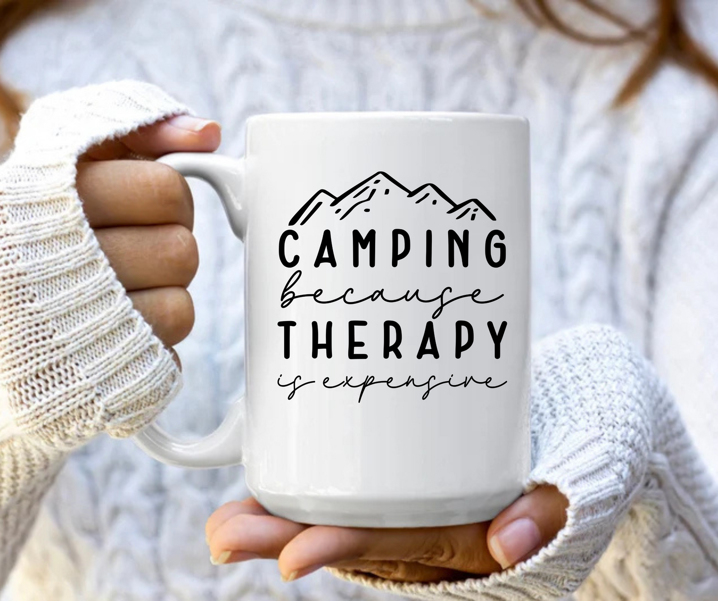 Camping because therapy is expensive mug