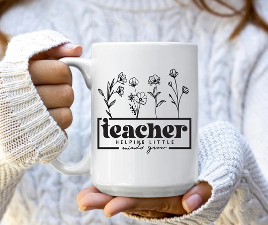 Teacher helping little minds grow mug