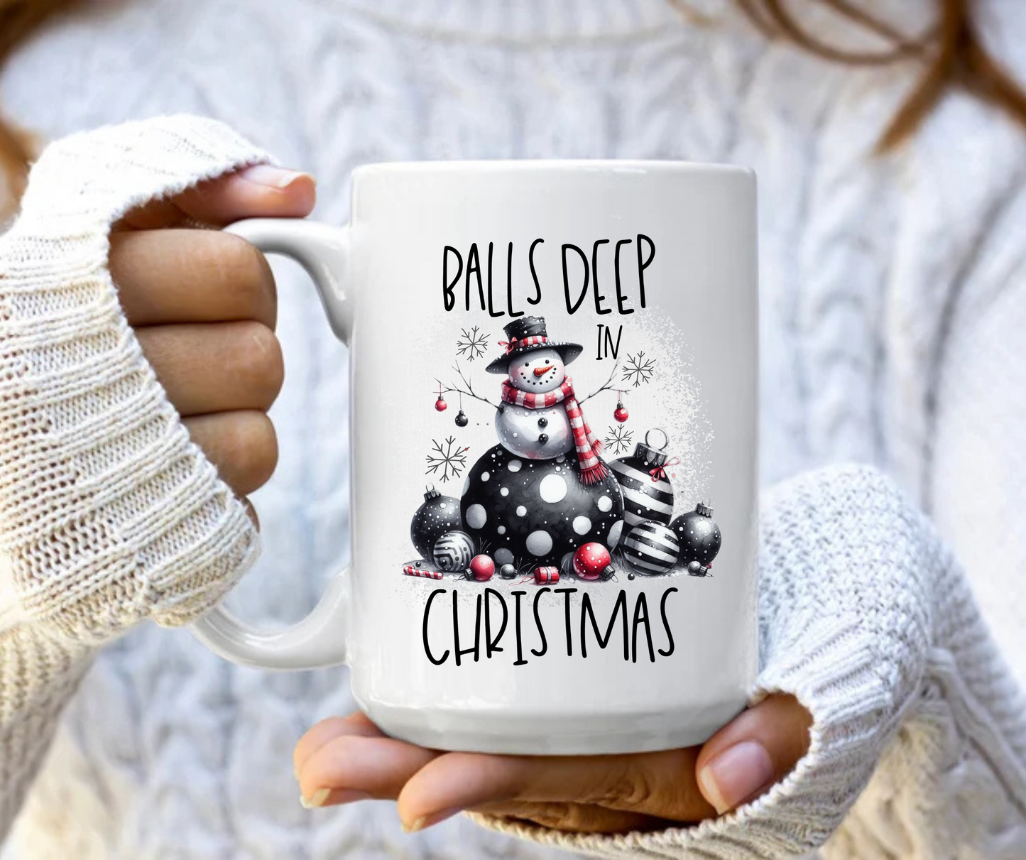 Balls deep in Christmas mug