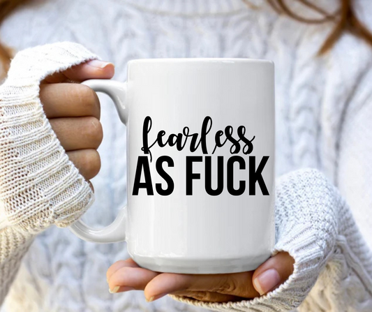 Fearless as fuck mug