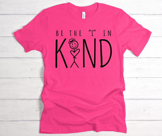 Be the I in kind black lettering  t shirt
