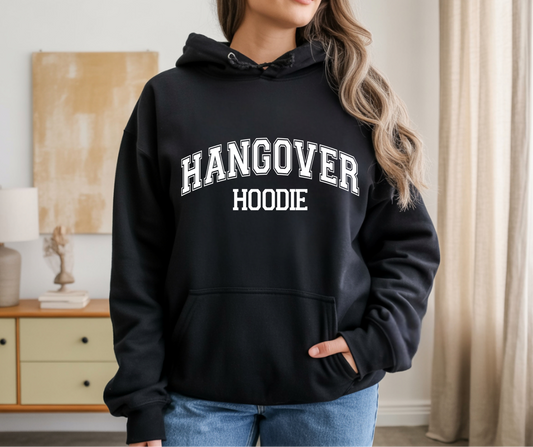 Hangover hoodie