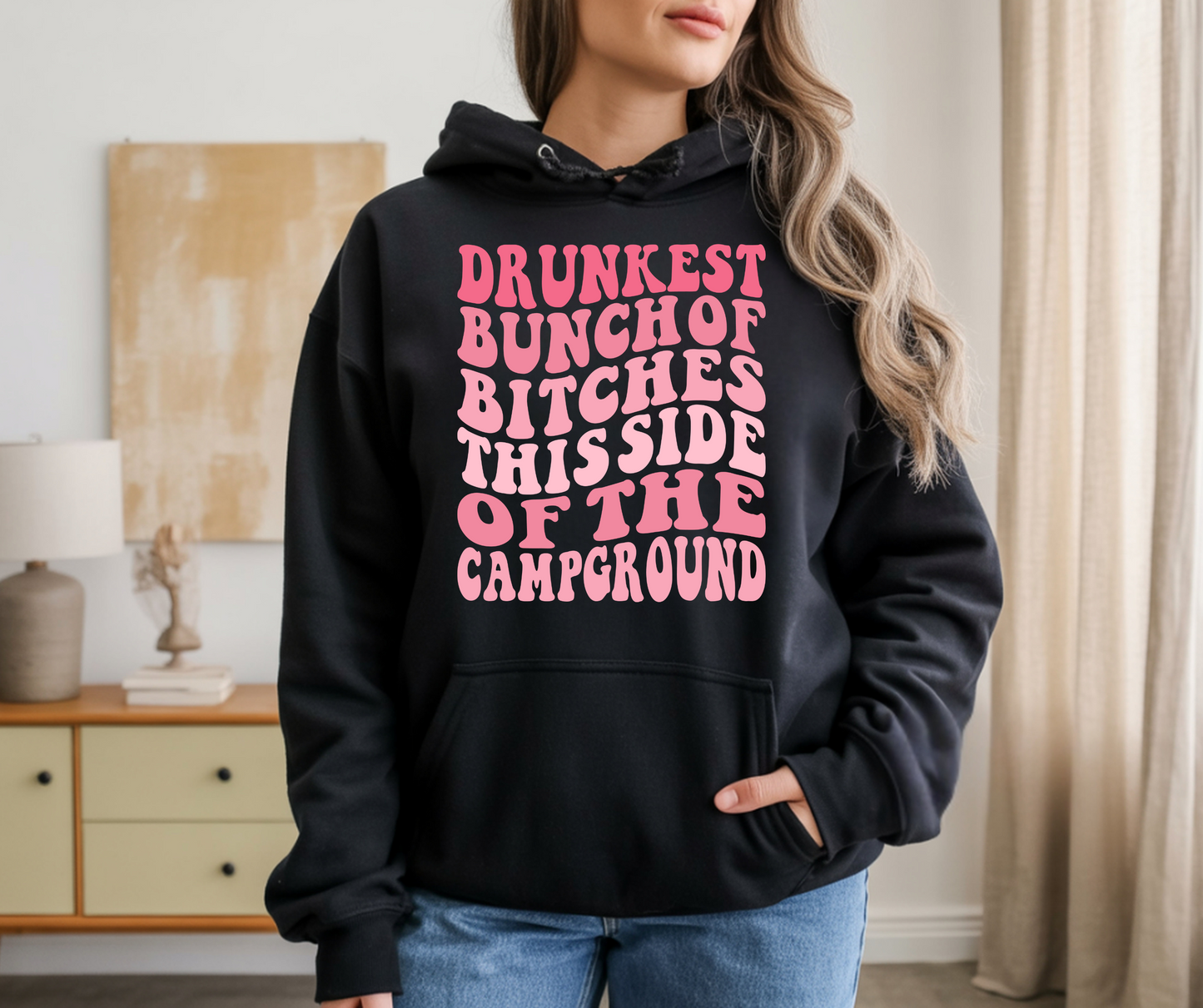 Drunkest Bunch of bitches this side of the campground 2