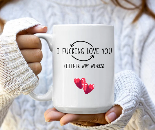 I fucking love you
