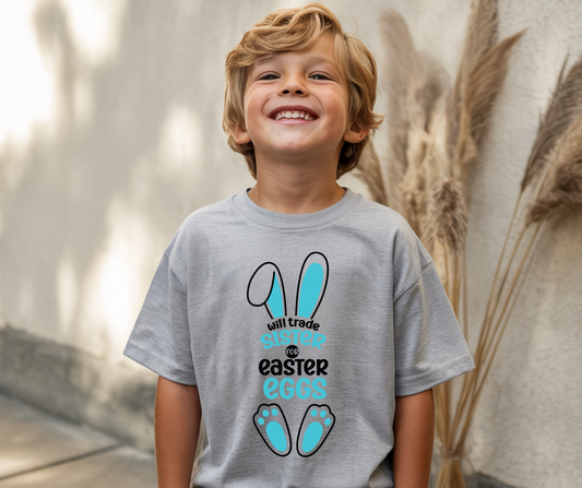 Easter Will trade Sister for Easter eggs T shirt