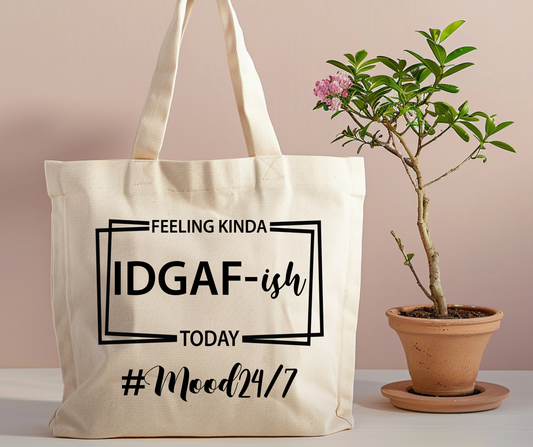 IDGAF - ish Tote Bag