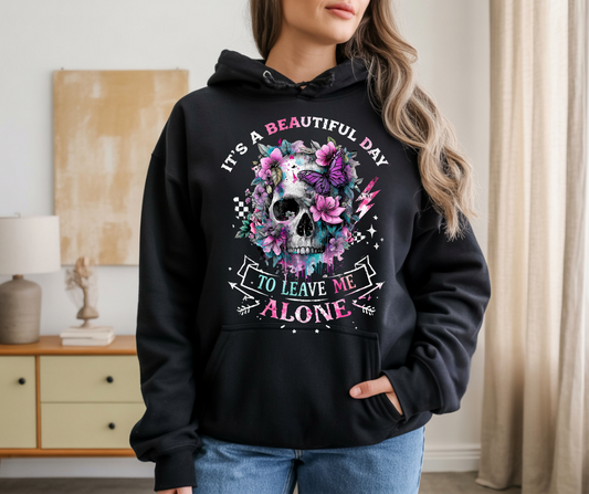 It's a beautiful day to leave me alone hoodie