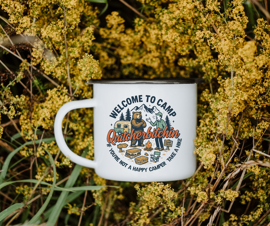 Welcome to camp quitcherbitchin