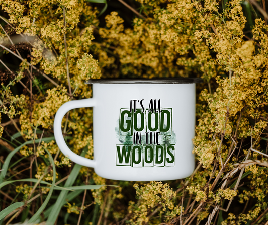 It's all good in the woods