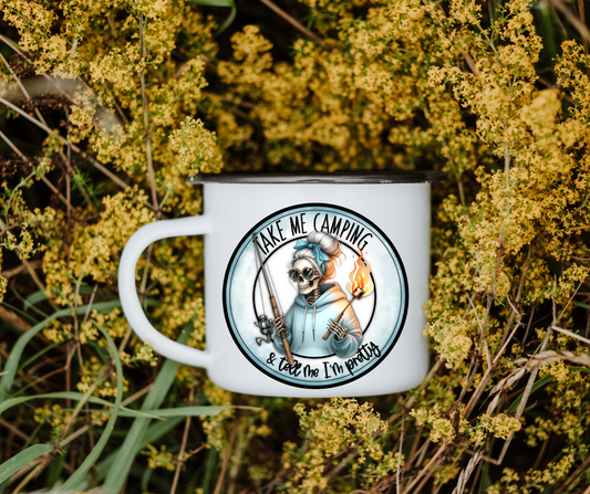 Take me camping and tell me I'm pretty