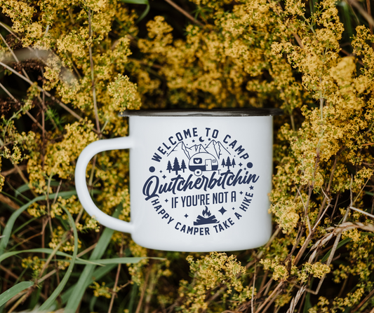 Welcome to camp quitcherbitchin 3